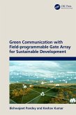 Green Communication with Field-programmable Gate Array for Sustainable Development (eBook, ePUB)