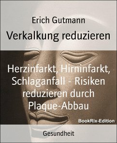 Verkalkung reduzieren (eBook, ePUB) - Gutmann, Erich