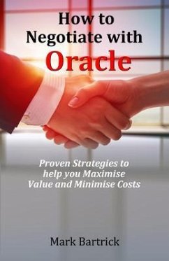 How to Negotiate with Oracle (eBook, ePUB) - Bartrick, Mark