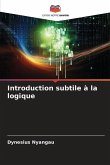 Introduction subtile à la logique