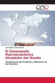 El Desempeño Macroeconómico Alrededor del Mundo