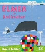 Elmer ve Balinalar - McKee, David