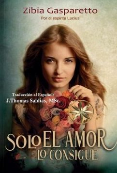 Cover Solo el Amor lo Consigue (eBook, ePUB)
