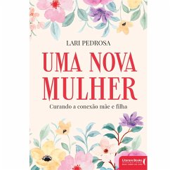 Uma nova mulher (eBook, ePUB) - Pedrosa, Lari