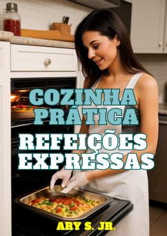 Cover Cozinha Prática: Refeições Expressas (eBook, ePUB)