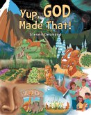 Yup, God Made That! (eBook, ePUB)