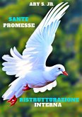 Sante Promesse: Ristrutturazione Interna (eBook, ePUB) Sante Promesse: Ristrutturazione Interna (eBook, ePUB)