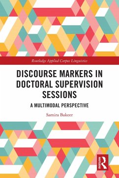 Discourse Markers in Doctoral Supervision Sessions (eBook, ePUB) - Bakeer, Samira