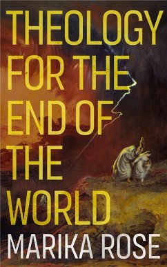 Cover Theology for the End of the World (eBook, ePUB)