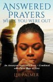 Answered Prayers While You Were Out (eBook, ePUB)