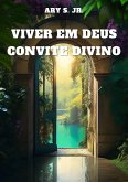 Viver em Deus: Convite Divino (eBook, ePUB) Viver em Deus: Convite Divino (eBook, ePUB)