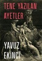 Tene Yazilan Ayetler - Ekinci, Yavuz