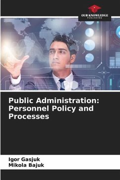 Public Administration: Personnel Policy and Processes - Gasjuk, _gor;Bajuk, Mikola