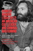 Charles Manson (1934-2017) - An American Cult Leader and Criminal Mastermind (eBook, ePUB)