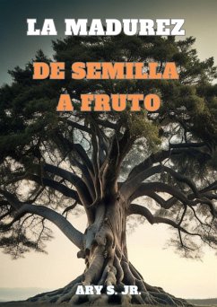 Cover La Madurez: De Semilla a Fruto (eBook, ePUB)