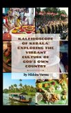 Kaleidoscope of Kerala: Exploring the Vibrant Culture of God's Own Country (eBook, ePUB)
