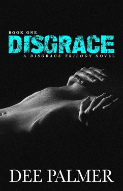 Cover Disgrace (The Disgrace Trilogy) (eBook, ePUB)