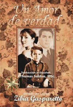 Un Amor de Verdad (eBook, ePUB) - Gasparetto, Zibia; Lucius, Por El Espíritu