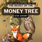 The Secret of the Money Tree (eBook, ePUB)