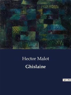 Ghislaine - Malot, Hector