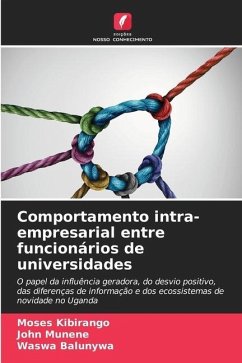 Comportamento intra-empresarial entre funcionários de universidades - Kibirango, Moses;Munene, John;Balunywa, Waswa