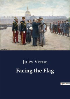 Facing the Flag - Verne, Jules