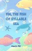 Fin, the Fish of Syllable Sea (Fin, the Explorer) (eBook, ePUB)