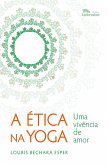 A Ética na Yoga (eBook, ePUB)