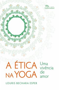 A Ética na Yoga (eBook, ePUB) - Esper, Louris Bechara