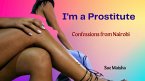 I'm a Prostitute (Nairobi Nights, #1) (eBook, ePUB)