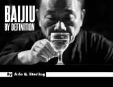 Baijiu by Definition (eBook, ePUB)