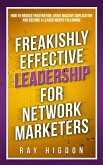 Freakishly Effective Leadership for Network Marketers (eBook, ePUB) Freakishly Effective Leadership for Network Marketers (eBook, ePUB)