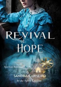 Revival Of Hope (eBook, ePUB) - Carneiro, Sandra; Lucius, By the spirit