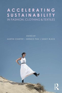 Accelerating Sustainability in Fashion, Clothing and Textiles (eBook, ePUB)