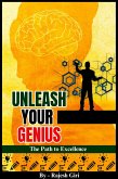 Unleash Your Genius: The Path to Excellence (eBook, ePUB)