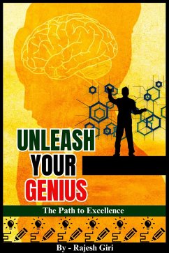 Cover Unleash Your Genius: The Path to Excellence (eBook, ePUB)