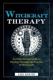 Witchcraft Therapy (eBook, ePUB) Witchcraft Therapy (eBook, ePUB)