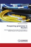 Prospering greenness in Routers