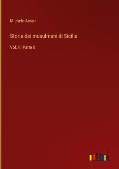 Storia dei musulmani di Sicilia - Amari, Michele