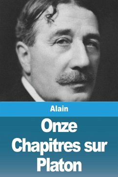 Onze Chapitres sur Platon - Alain