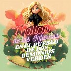 Malicia de los infiernos, en el pueblo de los demonios verdes (eBook, ePUB)