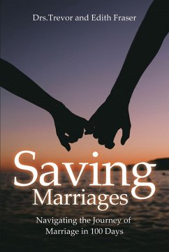 Saving Marriages (eBook, ePUB) - Fraser, Trevor; Fraser, Edith
