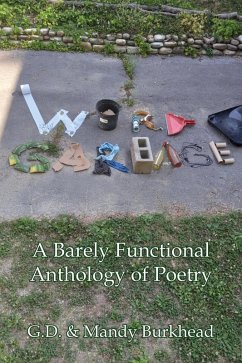 Word Garbage: A Barely Functional Anthology of Poetry (eBook, ePUB) - Burkhead, G. D.; Burkhead, Mandy