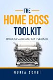 The Home Boss Toolkit (eBook, ePUB)