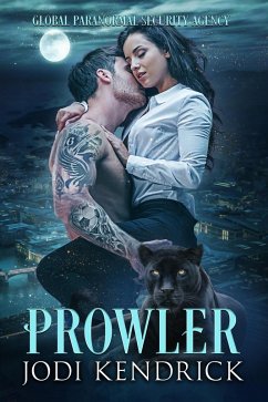 Cover Prowler (The Global Paranormal Security Agency: Cuffs & Claws, #1) (eBook, ePUB)