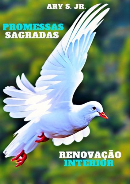 Promessas Sagradas: Renovação Interior (eBook, ePUB)
