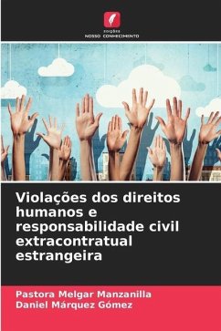 Violações dos direitos humanos e responsabilidade civil extracontratual estrangeira - Melgar Manzanilla, Pastora;Gómez, Daniel Márquez