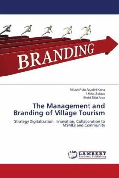 The Management and Branding of Village Tourism - Karta, Ni Luh Putu Agustini;Sutapa, I Ketut;Arsa, I Ketut Sida