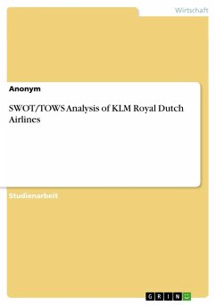 SWOT/TOWS Analysis of KLM Royal Dutch Airlines