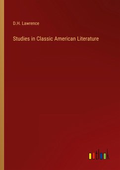 Studies in Classic American Literature - Lawrence, D. H.